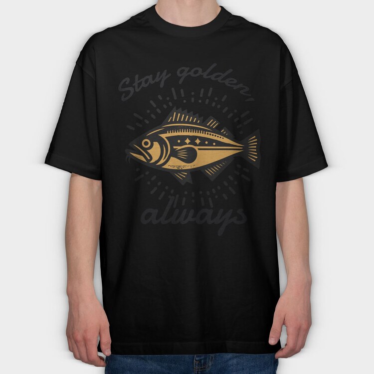 Golden Fish Quote Stay Golden, Tricou Oversize Barbati (Unisex)