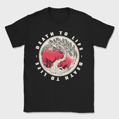 Death To Life, Tricou Barbati (Unisex)