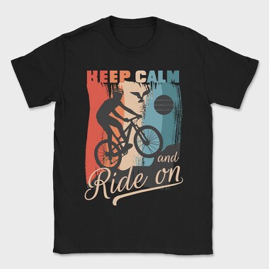 Keep Calm and Ride On, Tricou Barbati (Unisex)