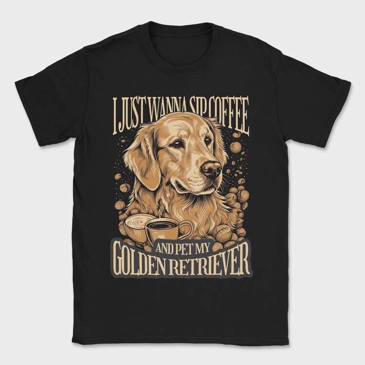 Just Wanna Sip Coffee Golden, Tricou Barbati (Unisex)