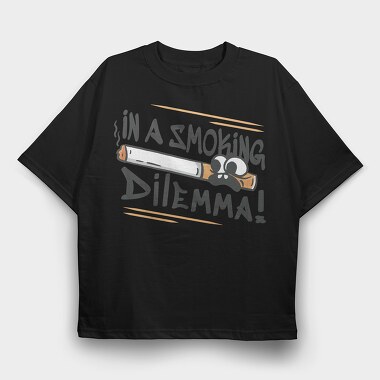 Smoking Dilemma, Tricou Oversize Barbati (Unisex)