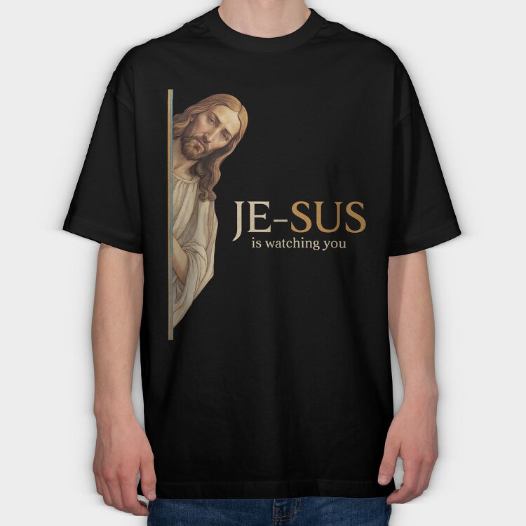 Jesus Watching You, Tricou Oversize Barbati (Unisex)