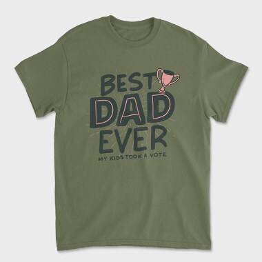 Best Dad Ever, Tricou Barbati (Unisex)