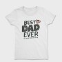 Best Dad Ever, Tricou Femei
