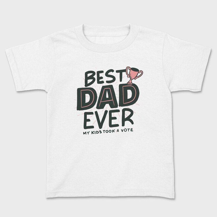 Best Dad Ever, Tricou Copii