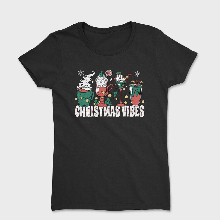 Christmas Holiday Drinks Coffee, Tricou Femei