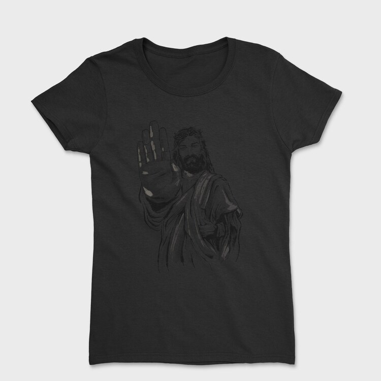Jesus Stop Sign, Tricou Femei