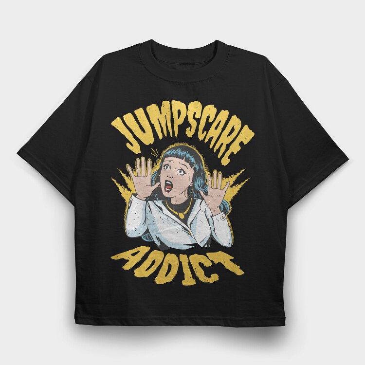 Jumpscare Addict, Tricou Oversize Barbati (Unisex)