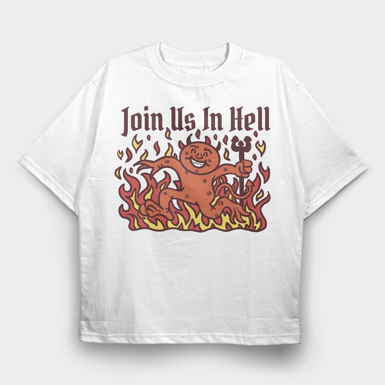 Join Us in Hell Devil, Tricou Oversize Barbati (Unisex)