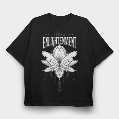 Lotus Flower Eternal Enlightenment Quote, Tricou Oversize Barbati (Unisex)