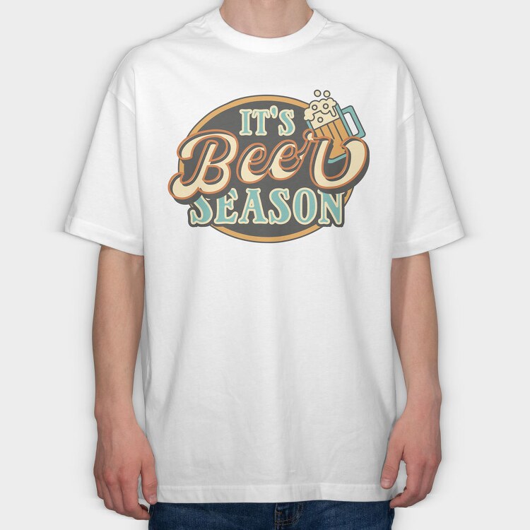 It Is Beer Season, Tricou Oversize Barbati (Unisex)