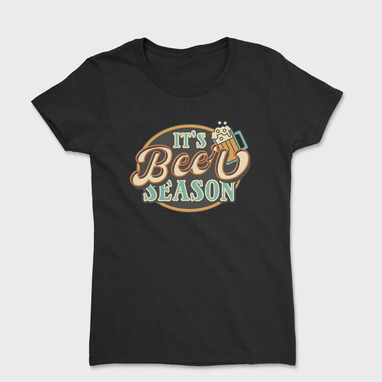 It Is Beer Season, Tricou Femei