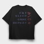 Eat Sleep Game Quote Gamer, Tricou Oversize Barbati (Unisex)