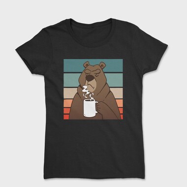 Brown Bear With Coffee Grumpy, Tricou Femei