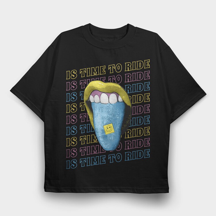 Is Time to Ride, Tricou Oversize Barbati (Unisex)