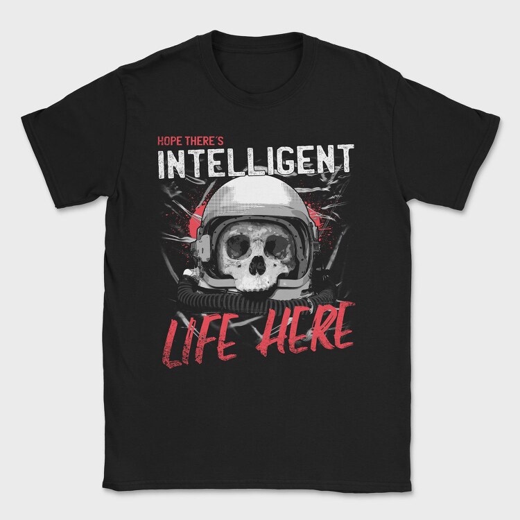 Intelligent Life Here, Tricou Barbati (Unisex)