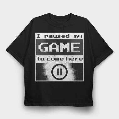 Paused Gamer, Tricou Oversize Barbati (Unisex)