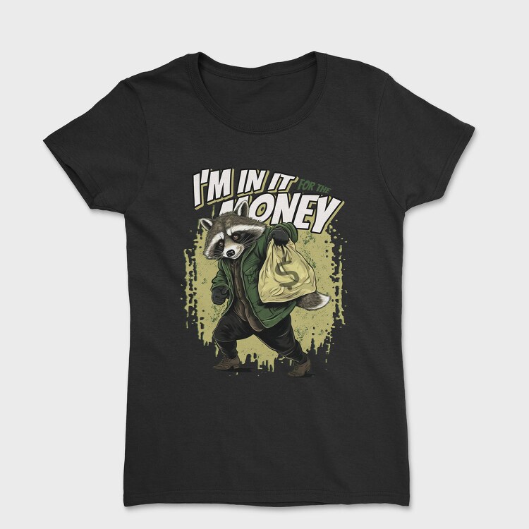 In for the Money, Tricou Femei