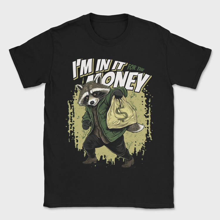 In for the Money, Tricou Barbati (Unisex)