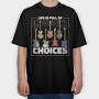 Important Choices, Tricou Oversize Barbati (Unisex)