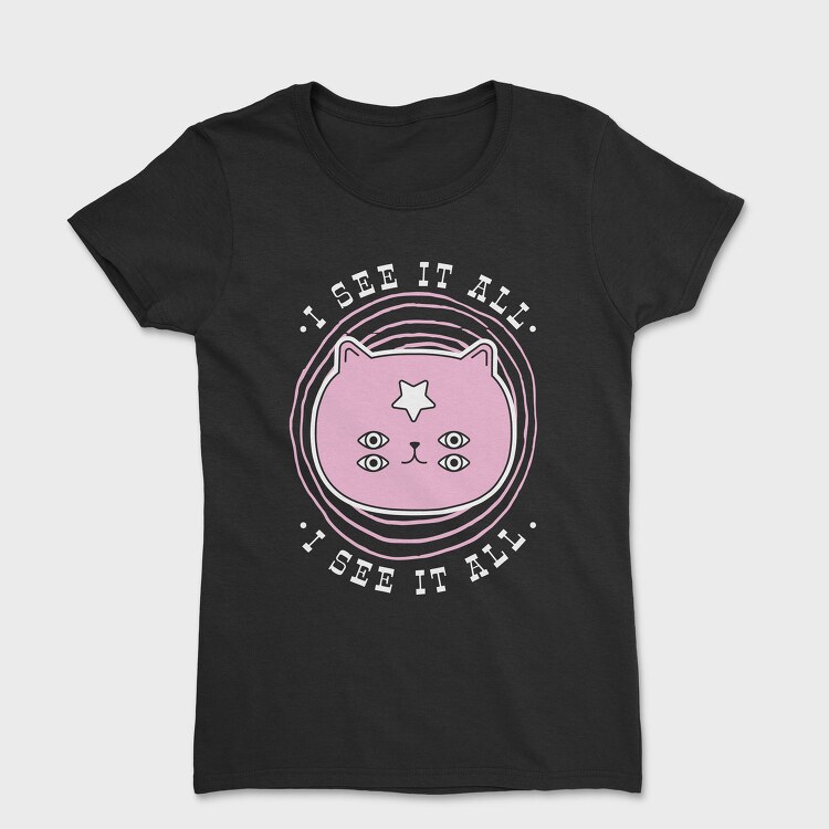 I See It All Cat, Tricou Femei