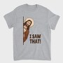 I Saw That Jesus, Tricou Barbati (Unisex)