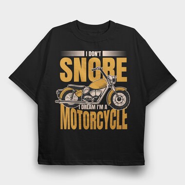 Motorcycle Dream Quote, Tricou Oversize Barbati (Unisex)