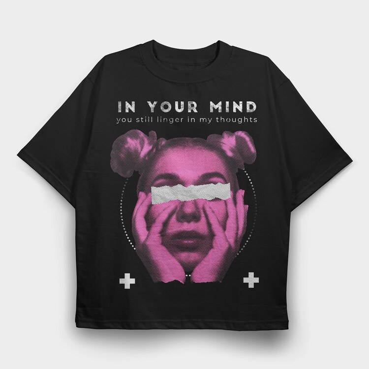 In Your Mind, Tricou Oversize Barbati (Unisex)