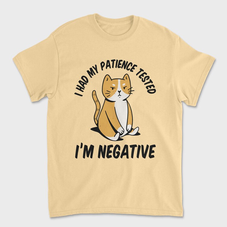 Im Negative Patience Test, Tricou Barbati (Unisex)