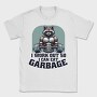 I Work Out So I Can Eat Garbage, Tricou Barbati (Unisex)