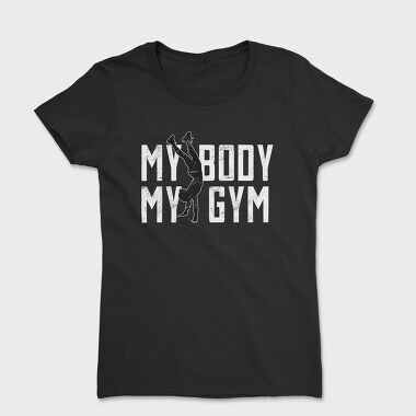 Calisthenics Sport Strength My Body My Gym Creators Ep, Tricou Femei