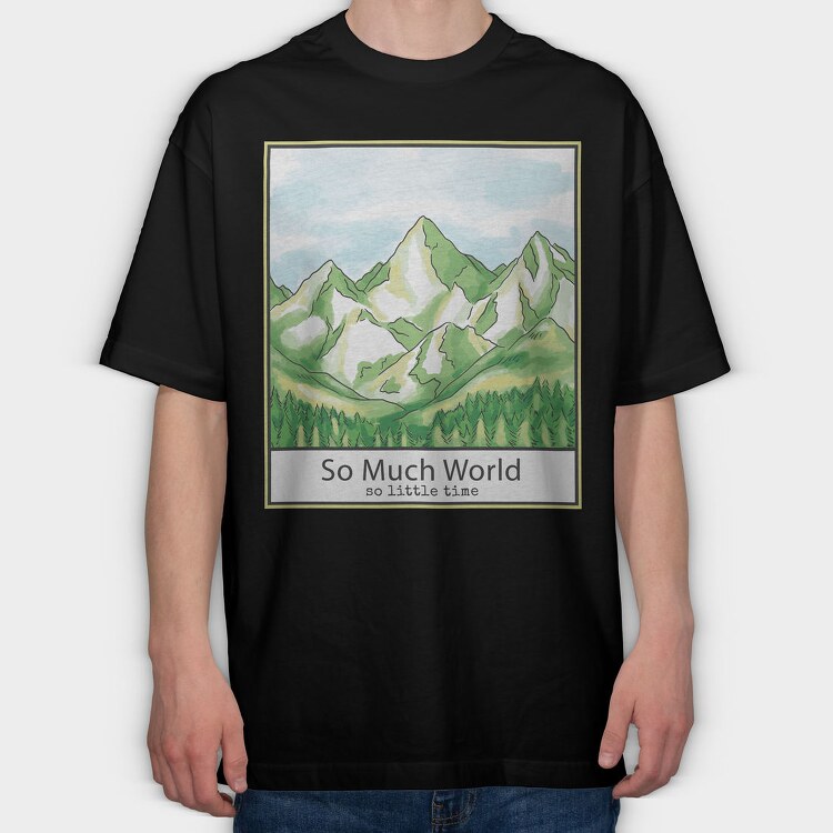 Mountain And Pine Trees Landscape Quote, Tricou Oversize Barbati (Unisex)