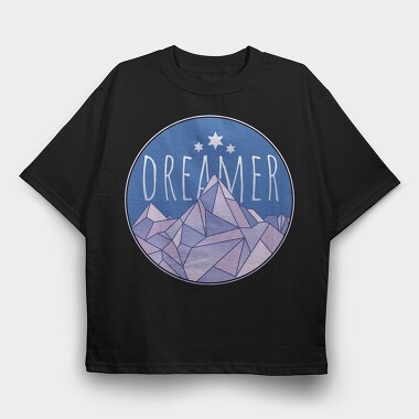 Dreamer Word And Mountains, Tricou Oversize Barbati (Unisex)