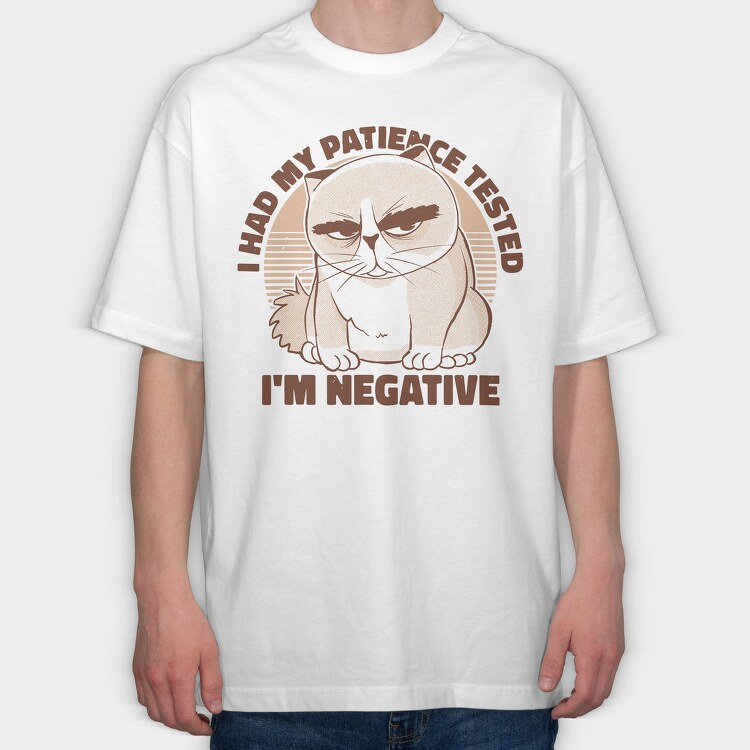 I Had My Patience Tested, Tricou Oversize Barbati (Unisex)