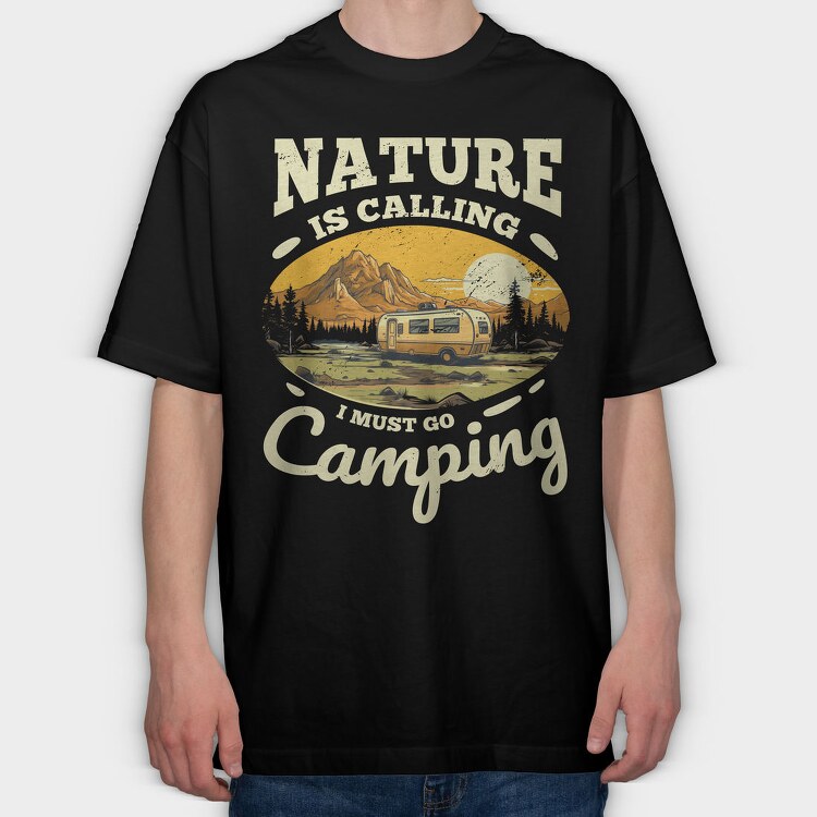 I Must Go Camping, Tricou Oversize Barbati (Unisex)