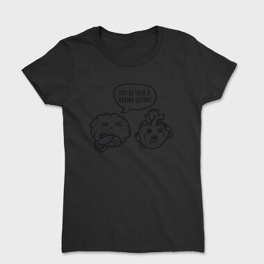 Drama Queen Brain Nc, Tricou Femei