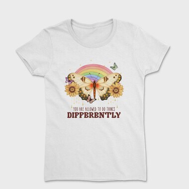 You Are Allowed To Do Things Differently, Tricou Femei