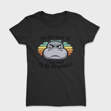 Dramatic Hippo, Tricou Femei