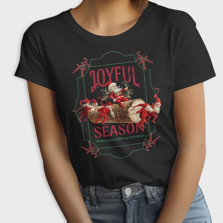 Christmas Season Santa And Elves Joyful, Tricou Femei