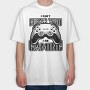 I Cant Hear You I Am Gaming, Tricou Oversize Barbati (Unisex)