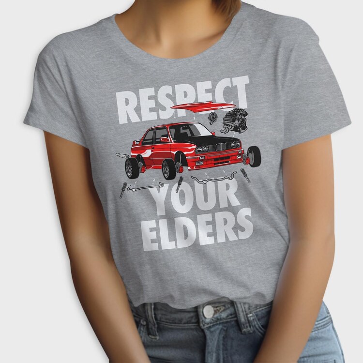 RESPECT YOUR ELDERS, Tricou Femei