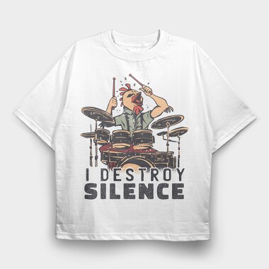 I Destroy Silence Drums Chicken, Tricou Oversize Barbati (Unisex)