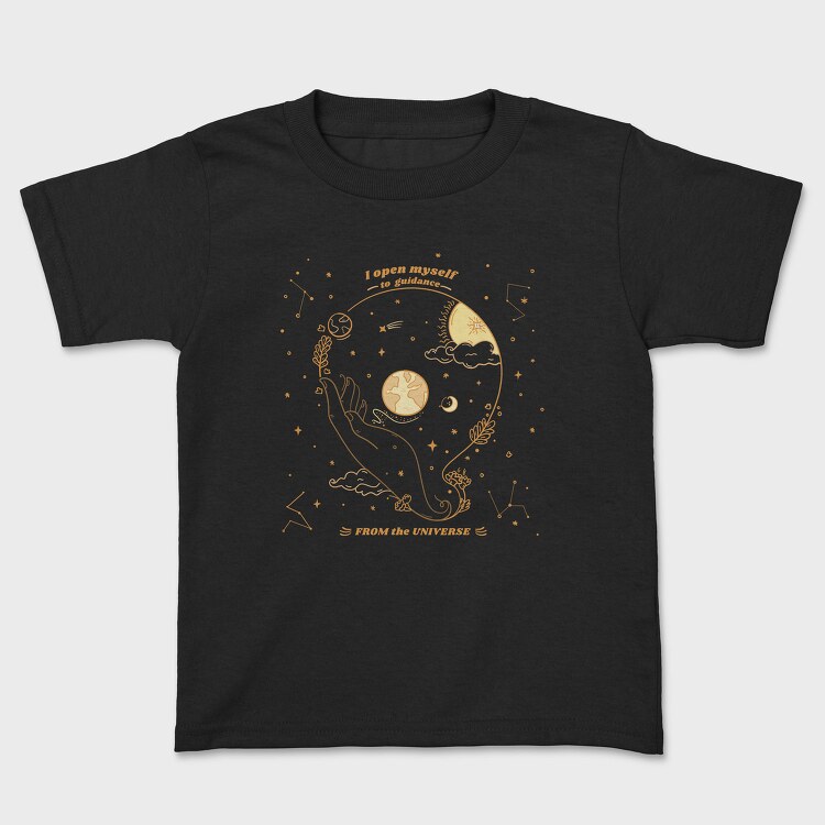 I Open Myself to Guidance From the Universe, Tricou Copii