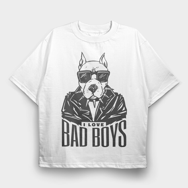 I Love Bad Boys, Tricou Oversize Barbati (Unisex)