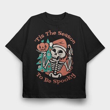Christmas Skeleton This The Season To Be Spooky, Tricou Oversize Barbati (Unisex)