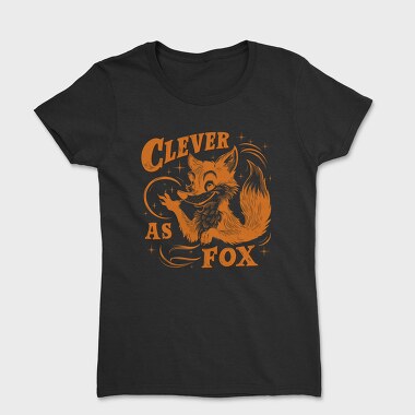 Clever Fox Slogan, Tricou Femei