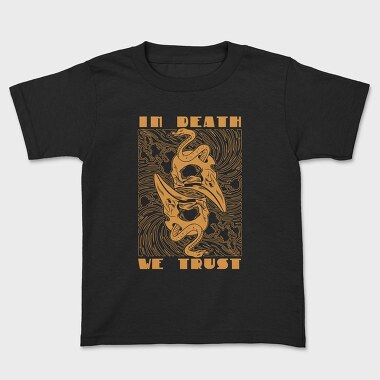 In Death We Trust, Tricou Copii