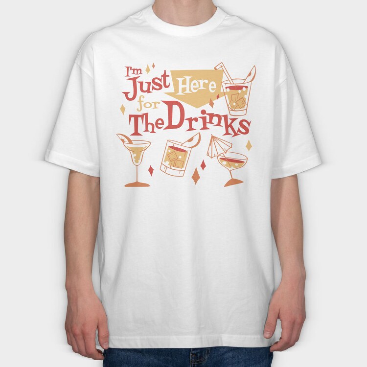 Christmas Drinks I M Just Here For The, Tricou Oversize Barbati (Unisex)