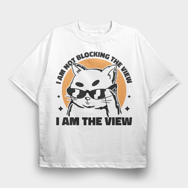 I Am the View Cat, Tricou Oversize Barbati (Unisex)