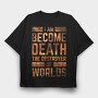 I Am Become Death, Tricou Oversize Barbati (Unisex)